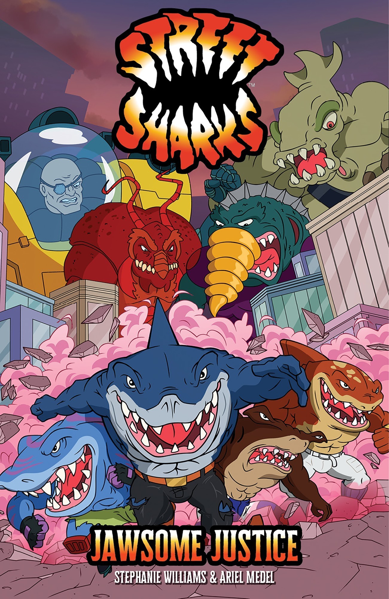Cover of Street Sharks: Jawsome Justice