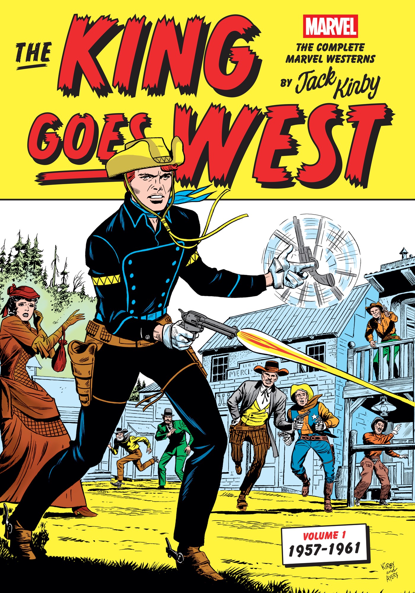 Cover of The King Goes West: The Complete Marvel Westerns by Jack Kirby Volume 1--1957-1961