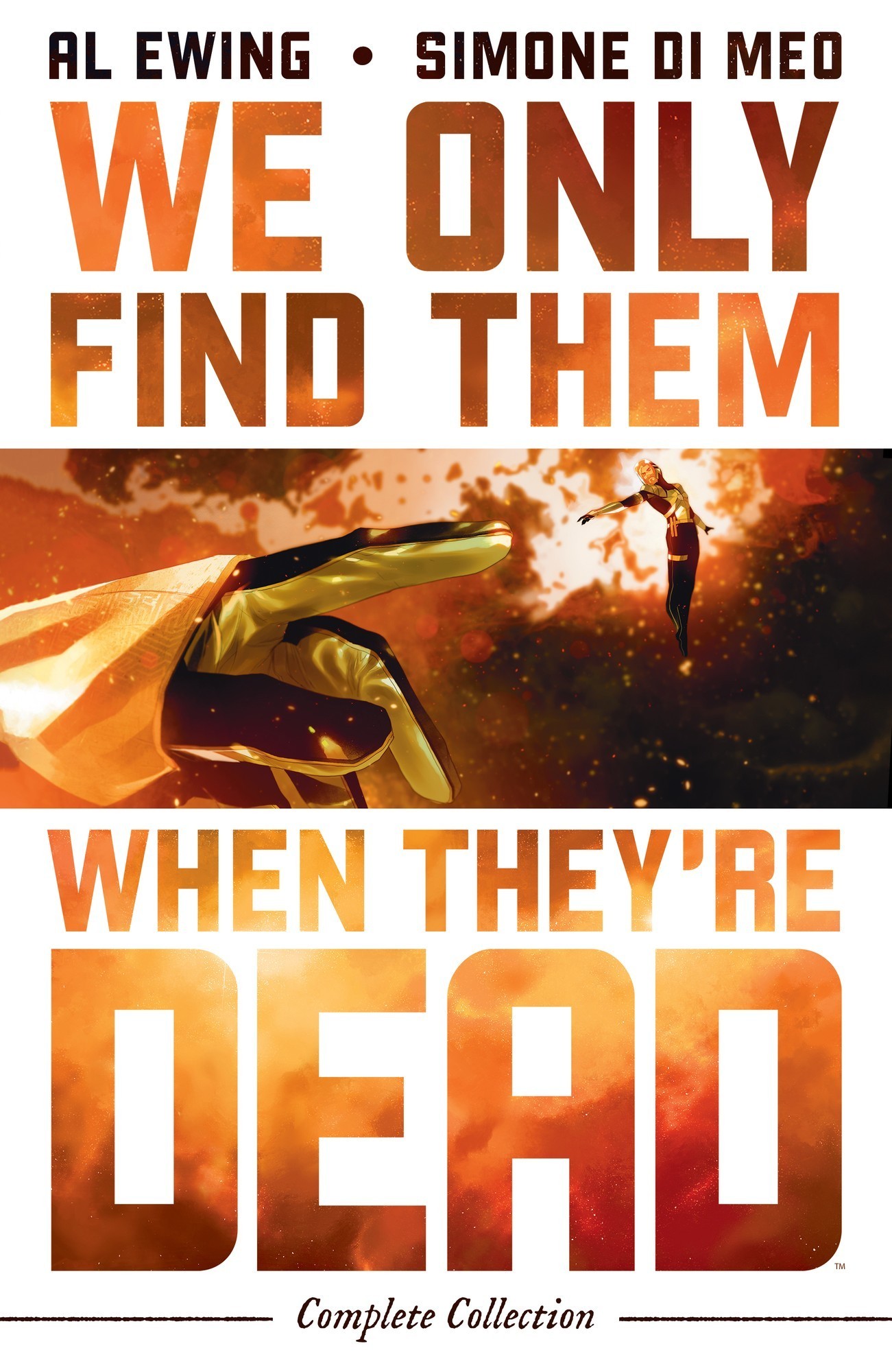 Cover of We Only Find Them When They're Dead Complete Collection